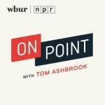 On Point with Tom Ashbrook | Podcasts