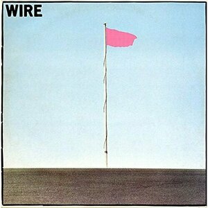 Pink Flag by Wire