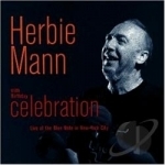 65th Birthday Celebration: Live At The Blue Note In New York City. by Herbie Mann