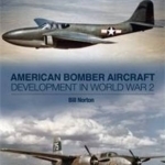 American Bomber Aircraft Development in World War 2