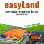 easyLand - How easyJet Conquered Europe (Second Edition)