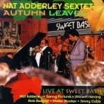 Autumn Leaves: Live at Sweet Basil by Nat Adderley