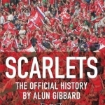 Scarlets: The Official History