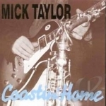 Live at 14 Below: Coastin&#039; Home by Mick Taylor