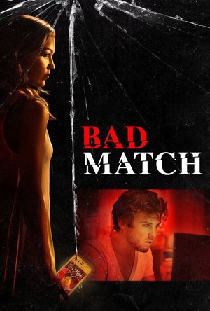 Bad Match (2017)