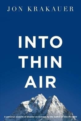 Into Thin Air: A Personal Account of the Everest Disaster