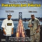 Pineapples &amp; Pinatas by big chuco