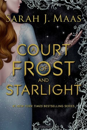 A Court of Frost and Starlight: Court of Thorns and Roses