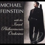 Michael Feinstein with the Israel Philharmonic Orchestra by Michael Feinstein / Israel Philharmonic Orchestra