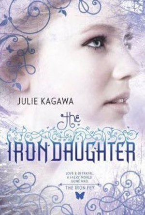 The Iron Daughter (The Iron Fey, #2)