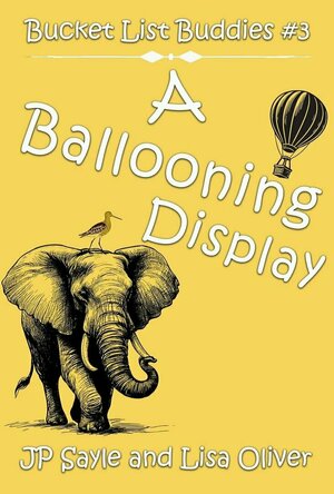 A Ballooning Display (Bucket List Buddies #3)