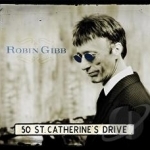 50 St. Catherine&#039;s Drive by Robin Gibb
