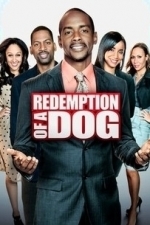 Redemption Of A Dog (2012)