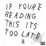 If You&#039;re Reading This It&#039;s Too Late by Drake