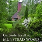 Gertrude Jekyll at Munstead Wood