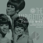 Forever More: The Complete Motown Albums, Vol. 2 by The Marvelettes