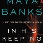 In His Keeping: A Slow Burn Novel