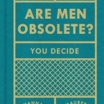 Are Men Obsolete?