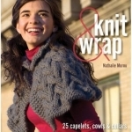 Knit and Wrap: 25 Capelets, Cowls and Collars