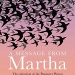 A Message from Martha: The Extinction of the Passenger Pigeon and its Relevance Today