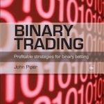 Binary Trading: Profitable Strategies for Binary Betting