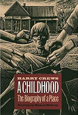 A Childhood: the Biography of a Place