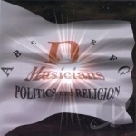 Politics and Religion by D Musicians