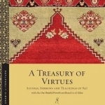 A Treasury of Virtues: Sayings, Sermons, and Teachings of Ali, with the One Hundred Proverbs, Attributed to al-Jahiz
