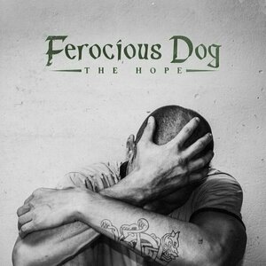 The Hope by Ferocious Dog
