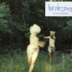 Harmlessness by The World Is a Beautiful Place &amp; I Am No Longer Afraid to Die