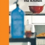 The Kitchen: Life World, Usage, Perspectives