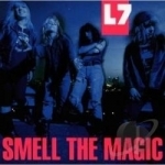 Smell the Magic by L7