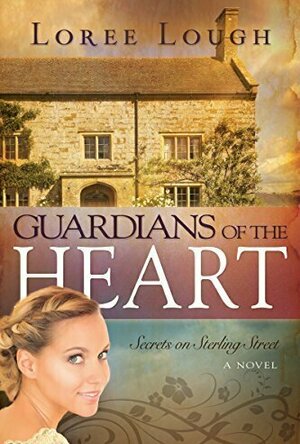 Guardians of the Heart (Secrets on Sterling Street, #2)