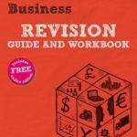 REVISE AQA AS/A Level Business Revision Guide and Workbook