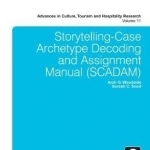 Storytelling-Case Archetype Decoding and Assignment Manual (SCADAM)