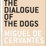 The Dialogue of the Dogs