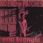 No End Of Patches by Eric Brengle