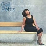 Here in the Moment by Gail Pettis