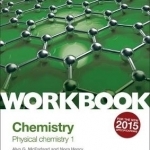 AQA AS/A Level Year 1 Chemistry Workbook: Physical Chemistry 1: 1