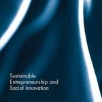 Sustainable Entrepreneurship and Social Innovation