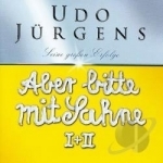 Aber Bitte Mit Sahne I &amp; II by Udo Jurgens