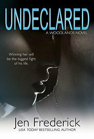 Undeclared (Woodlands, #1)