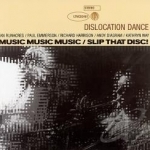 Music Music Music/Slip That Disc! by Dislocation Dance