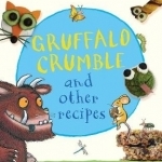 Gruffalo Crumble and Other Recipes