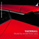 Vauxhall Model by Model from 1903: An Eric Dymock Motor Book