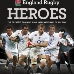 The Official England Rugby Heroes