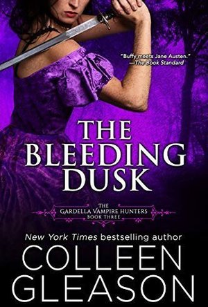 The Bleeding Dusk (The Gardella Vampire Hunters, #3)