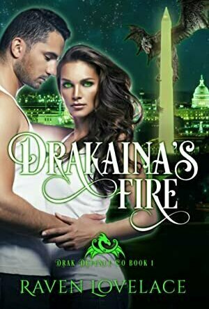 Drakaina&#039;s Fire (Drak Defense Co. #1) by Raven Lovelace