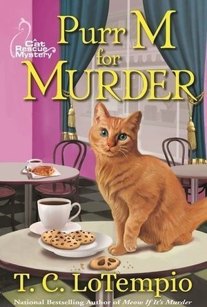 Purr M for Murder (Cat Rescue Mystery, #1)