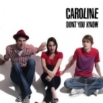 Don&#039;t You Know by Caroline